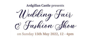 Wedding Fair at Ardgillan Castle on Sunday 13th May 2022